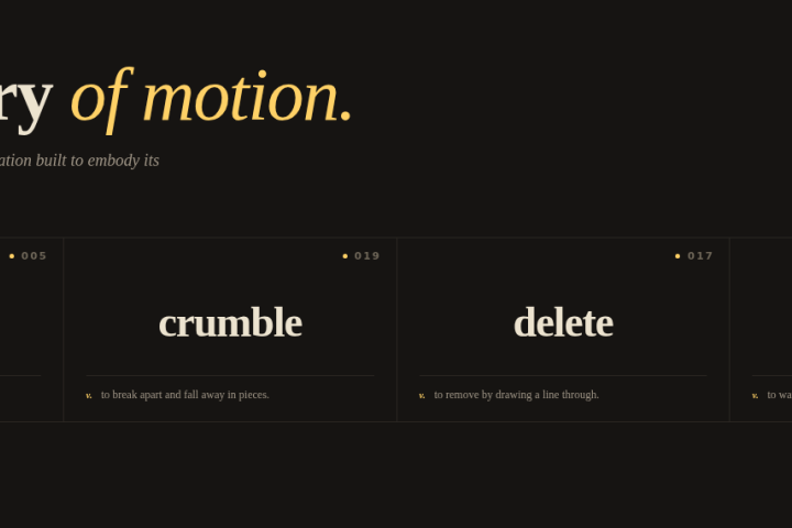 Four entries from the Dictionary of Motion — emerge, crumble, delete, flicker — laid out as numbered dictionary cards in serif type on a warm-dark background.